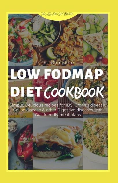 the-complete-low-fodmap-diet-cookbook-simple-delicious-recipes-for