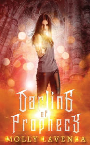 Title: Darling of Prophecy, Author: Molly Lavenza