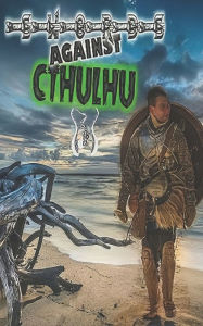 Title: Swords Against Cthulhu III: A New Dark Age, Author: Norbert Gora