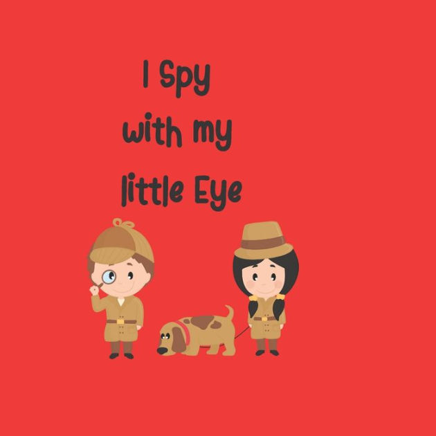 I Spy With My Little Eye By Get Silly Press Paperback Barnes And Noble®