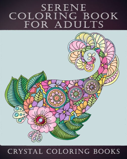 Serene Coloring Book For Adults 40 Beautifully Drawn Serene Coloring