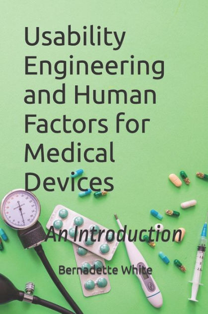 usability-engineering-and-human-factors-for-medical-devices-an