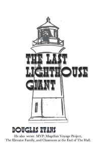 Title: The Last Lighthouse Giant, Author: Douglas Evans