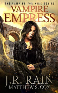 Title: Vampire Empress: A Samantha Moon Paranormal Mystery Novel, Author: Matthew S. Cox