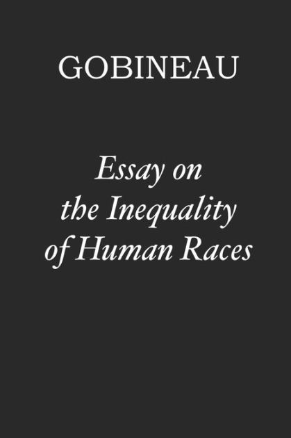 joseph arthur de gobineau the inequality of human races