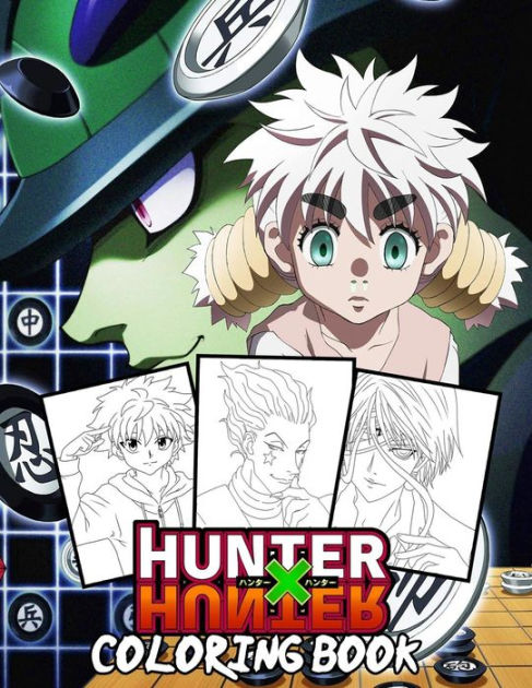 Hunter X Hunter Coloring Book: Have fun with your best characters in