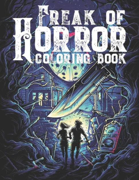 Freak Of Horror Coloring Book: Scary Creatures And Creepy Serial ...