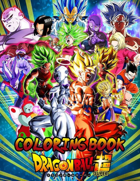 Dragon Ball Super Coloring Book: Your Best Dragon Ball Character : Dragon Ball Super ,Dragon Ball GT ,Dragon Ball Z ,Dragon Ball ,Manga ,Anime Coloring Book By Kimiro Oida, Paperback | Dragon Ball Super Coloring Book: Your Best Dragon Ball Character : Dragon Ball Super ,Dragon Ball GT ,Dragon Ball Z ,Dragon Ball ,Manga ,Anime Coloring Book By Kimiro Oida, Paperback |