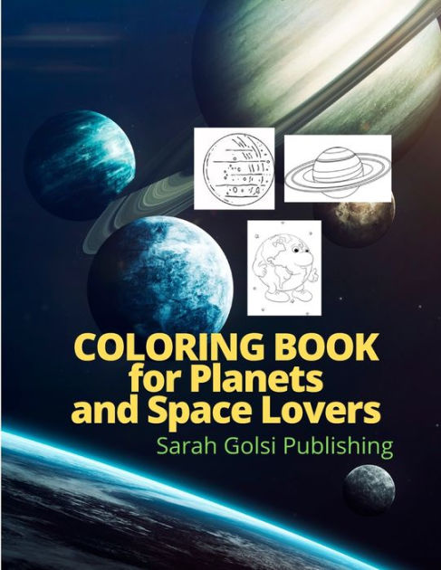 Space Coloring Book For Kids: Big Coloring Pages For Kids Ages 4-8, 6-9.  Space Coloring Activities For Boys And Girls. Fun Designs To Color: Astrona  (Paperback)