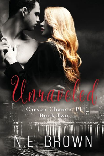 Unraveled: Carson Chance, P.I., Book Two