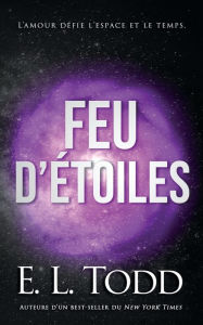 Title: Feu d'étoiles, Author: E. L. Todd