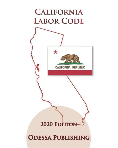 california-labor-code-2020-edition-lab-by-california-government