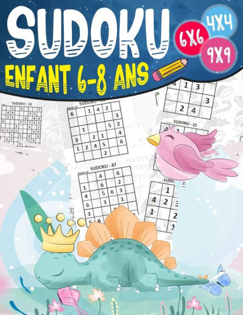 Sudoku Enfant 6 8 Ans 270 Grilles 4x4 6x6 Et 9x9 Niveau Facile Moyen