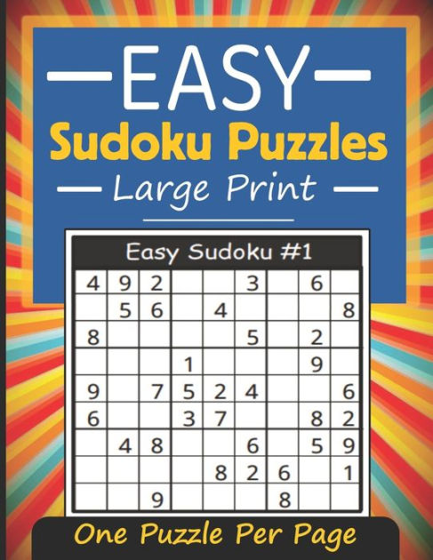 Easy Sudoku Puzzles One Puzzle Per Page Easy Sudoku Puzzles And Solutions To Improve Your Brain And Tons Of Challenge And Fun By Lily Press House Paperback Barnes Noble