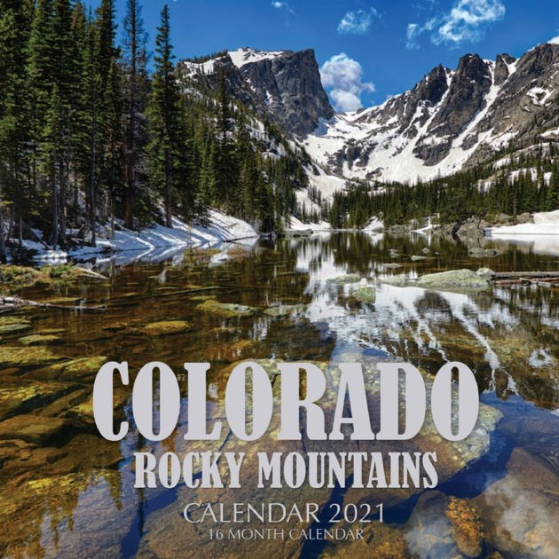 Colorado Rocky Mountains Calendar 2021 16 Month Calendar by Golden