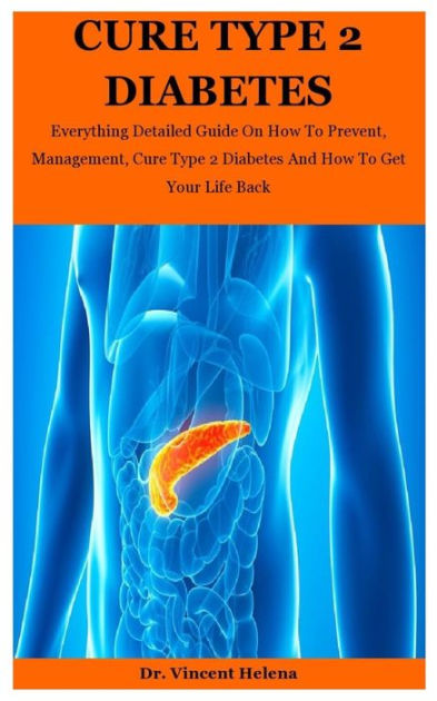 cure-type-2-diabetes-everything-detailed-guide-on-how-to-prevent