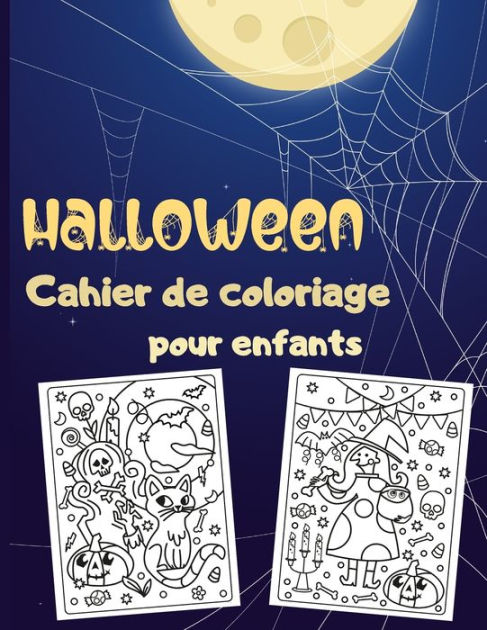 Halloween Cahier de coloriage pour enfants Joyeux Halloween Cahier