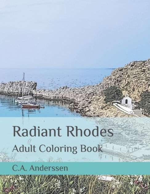 Radiant Rhodes Adult Coloring Book By Ca Anderssen Paperback Barnes And Noble® 