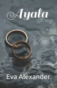 Title: Ayala, Author: Eva Alexander
