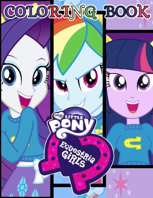My Little Pony Equestria Girls Coloring Book By Yoko Shinatori, Paperback Barnes & Noble® My Little Pony Equestria Girls Coloring Book By Yoko Shinatori, Paperback Barnes & Noble®