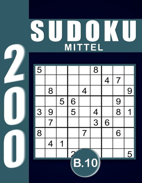 Sudoku Erwachsene Mittel Band 10: Großdruck Im DIN A4-Format, 200 ...