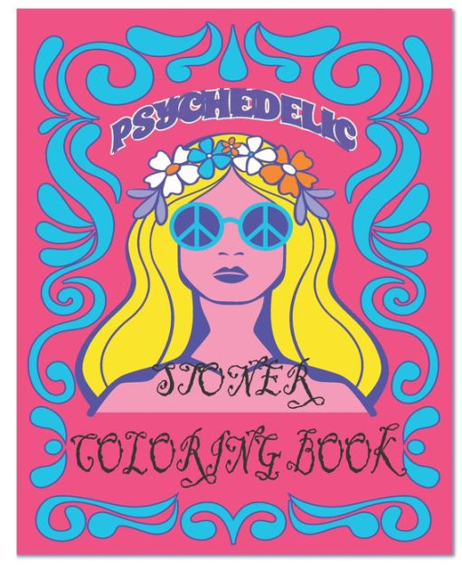 Barnes and Noble Psychedelic Coloring Book: Stoner Activity Book