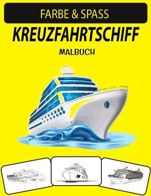 Kreuzfahrtschiff Malbuch Neue Und Erweiterte Ausgabe Unique Designs