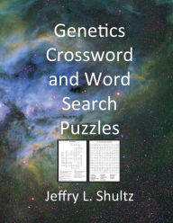 Title: Genetics Crossword and Word Search Puzzles, Author: Jeffry L Shultz PH D