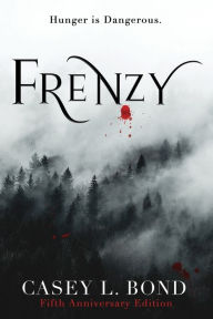 Title: Frenzy (Fifth Anniversary Edition), Author: Casey L. Bond