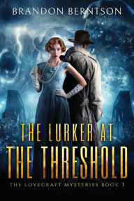 Title: The Lurker at the Threshold: A Horror Mystery, Author: Brandon Berntson