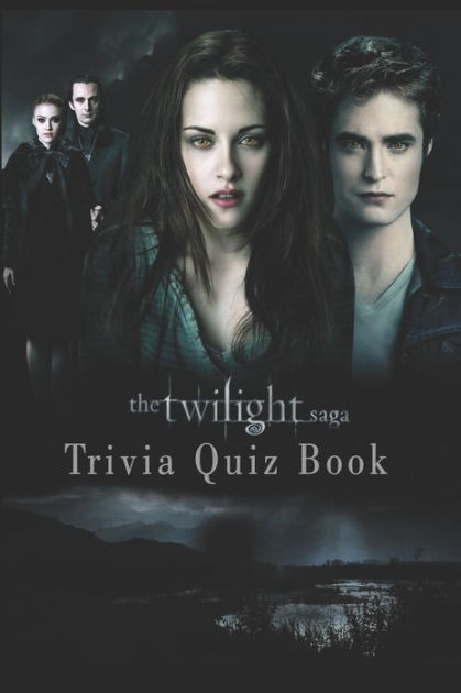 The Twilight Saga: Trivia Quiz Book By Natha Robert Larso, Paperback 