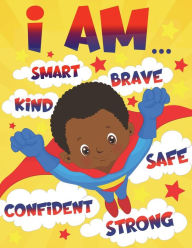 Title: I Am: Empowering African American Coloring Book for Boys with Positive Affirmations for Little Black & Brown Boys with Natural Curly Hair, Author: Aaliyah Wilson