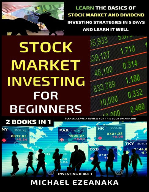 Stock Market Investing For Beginners 2 Books In 1 Learn The Basics