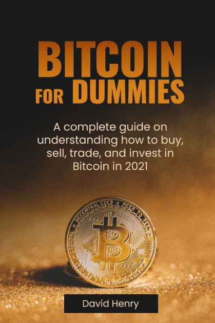 buying and selling bitcoin for dummies