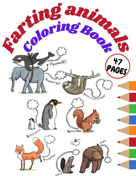 10 Farting Animal Coloring Book: A Hilarious and Educational Adventure for Kids