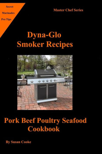 Dyna glo shop smoker recipes