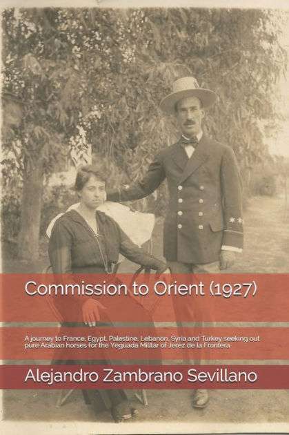 Commission to Orient (1927): A journey to France, Egypt, Palestine