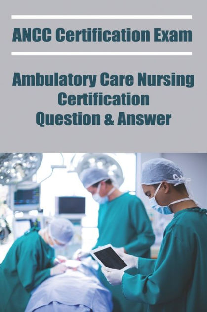 Ancc Med Surg Certification Exam Questions