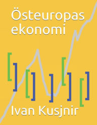 Title: Östeuropas ekonomi, Author: Ivan Kusjnir