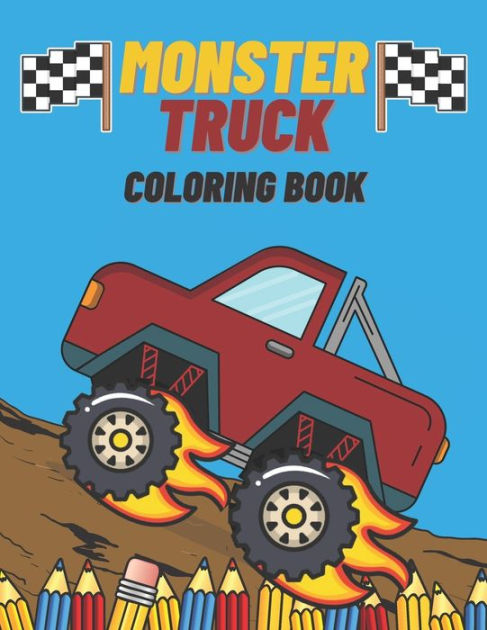 Monster Truck Coloring Book: A Fun Activity Book For Kids And Adults ...