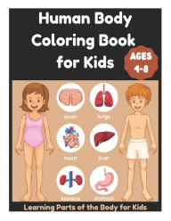 Title: Human Body Coloring Book for Kids 4-8 - Learning Parts of the Body for Kids, Author: David Fletcher