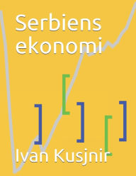 Title: Serbiens ekonomi, Author: Ivan Kusjnir