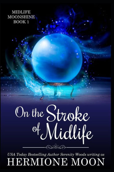 On the Stroke of Midlife: A Paranormal Women's Fiction Cozy Mystery Novel