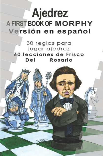 Paul morphy. partidas completas