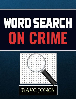 Word Search on Crime True Crime Word Search by Dave Jones, Paperback