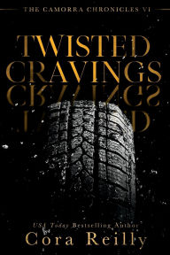 Title: Twisted Cravings, Author: Cora Reilly