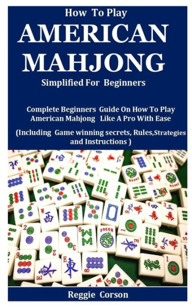 The beginner's guide to the greatest pastimes: Mahjong