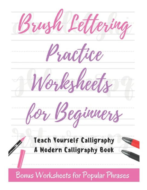 Lettering and Modern Calligraphy: Learn Hand Lettering and Brush Lettering: a Beginner's Guide [Book]