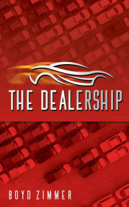 Title: THE DEALERSHIP, Author: Boyd Zimmer