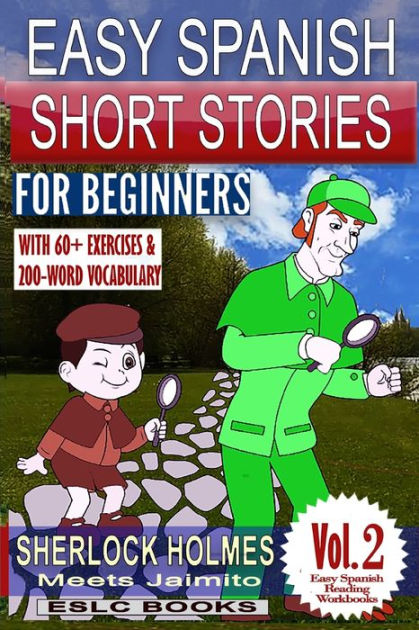 Easy Spanish Short Stories For Beginners Sherlock Holmes Meets Jaimito easy-spanish-short-stories-for-beginners-sherlock-holmes-meets-jaimito